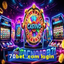 70bet .com login